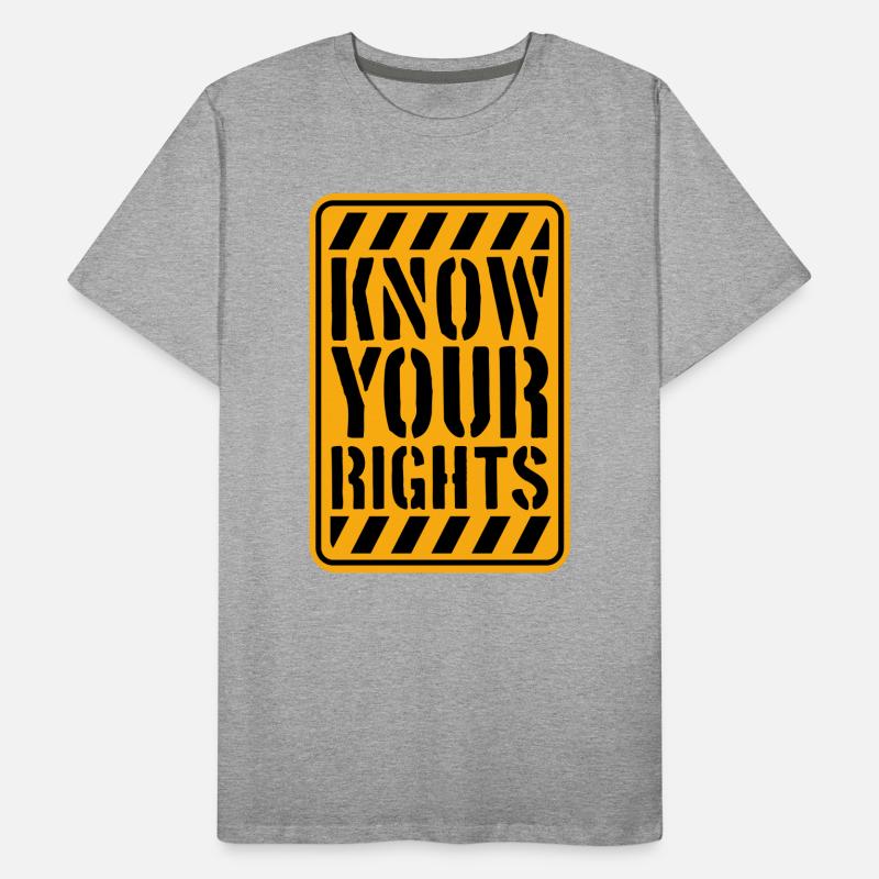 Know Your Rights Activism Justice Freedom Men's Premium Organic T-Shirt