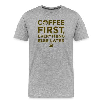 Café d’abord, tout le reste après - T-shirt bio Premium Homme - gris chiné - Devant - Damien (186cm)