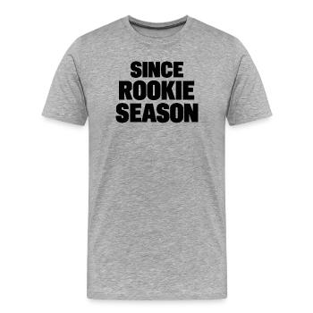 since rookie season - Men's Premium Organic T-Shirt - heather grey - Front - Damien (186cm)
