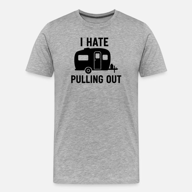 I Hate Pulling Out Trailer Design - Men's Premium Organic T-Shirt - heather grey