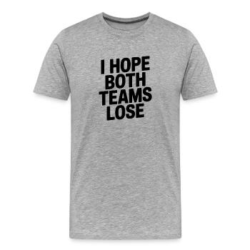 J’espère que les deux équipes perdront - T-shirt bio Premium Homme - gris chiné - Devant - Damien (186cm)