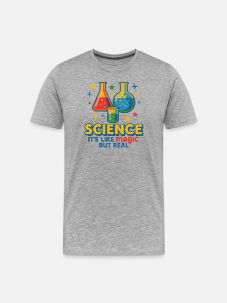 Science It's Like Magic But Real - Men's Premium Organic T-Shirt - heather grey