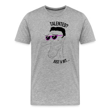 Talentiert? Nur ein bisschen... Mann - Männer Premium Bio T-Shirt - Grau meliert - Vorne - Damien (186cm)