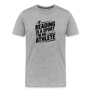 Wenn Lesen ein Sport ist, bin ich ein Sportler - Männer Premium Bio T-Shirt - Grau meliert - Vorne - Damien (186cm)