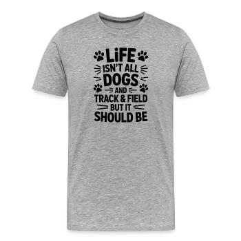 Leichtathletik Spruch Hund Leichtathletik Geschenk - Männer Premium Bio T-Shirt - Grau meliert - Vorne - Damien (186cm)