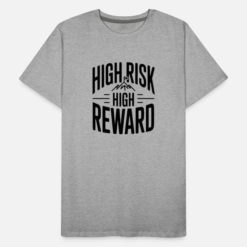 Haut risque Haut rendement T-shirt bio Premium Homme