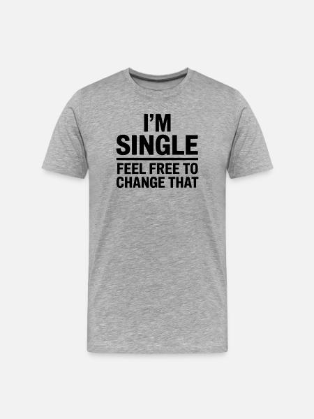 Single Sayings Singles Funny Single Gift - Men's Premium Organic T-Shirt - heather grey