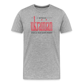 Supermacht Ukrainisch - Männer Premium Bio T-Shirt - Grau meliert - Vorne - Damien (186cm)