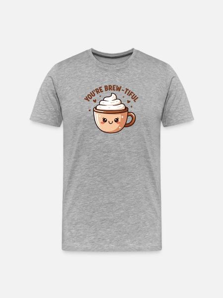 You're Brew-tiful – Coffee Pun - Men's Premium Organic T-Shirt - heather grey
