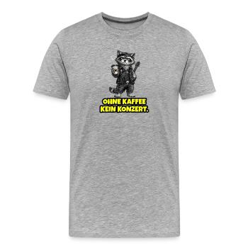 Ohne Kaffee kein Konzert – Waschbär (Rock) - Männer Premium Bio T-Shirt - Grau meliert - Vorne - Damien (186cm)