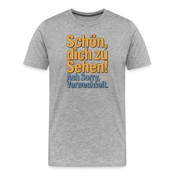 Schön, Dich zu sehen - Sorry, verwechselt. - Männer Premium Bio T-Shirt - Grau meliert - Vorne - Damien (186cm)