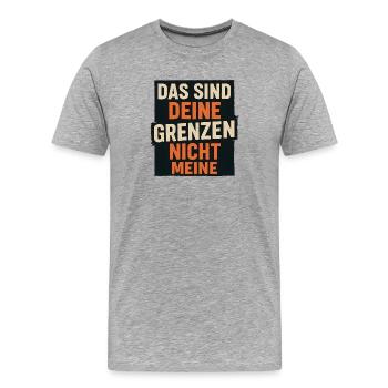 Das sind deine Grenzen nicht meine - Männer Premium Bio T-Shirt - Grau meliert - Vorne - Damien (186cm)