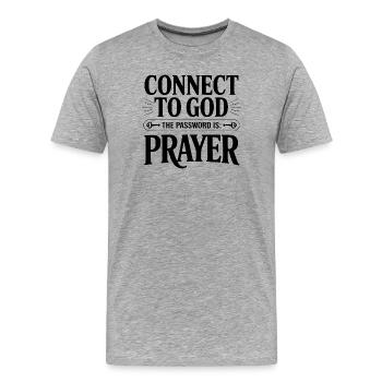 Connect to God The Password is Prayer - Men's Premium Organic T-Shirt - heather grey - Front - Damien (186cm)
