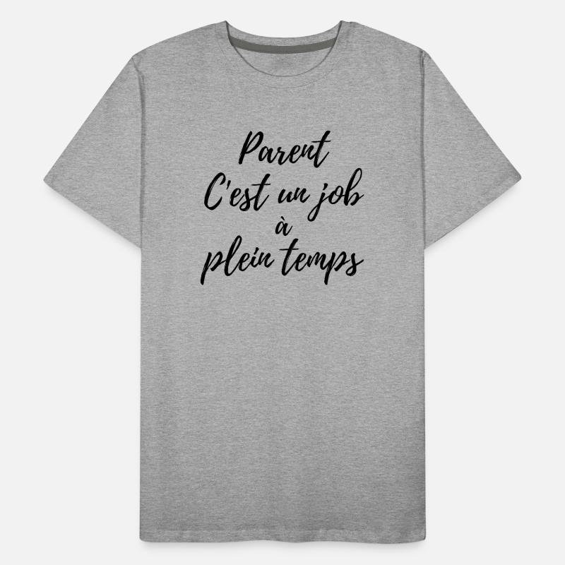 Elternschaft ist ein Vollzeitberuf Männer Premium Bio T-Shirt