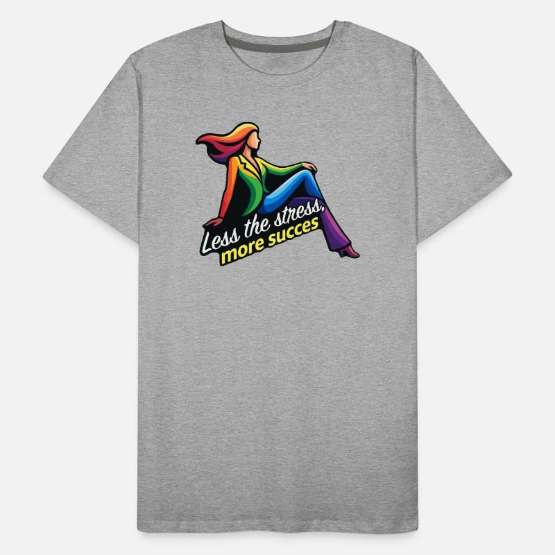 Moins de stress, plus de succès T-shirt bio Premium Homme