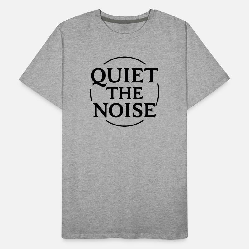 Faites taire la déclaration de bruit en cercle pour la concentration T-shirt bio Premium Homme