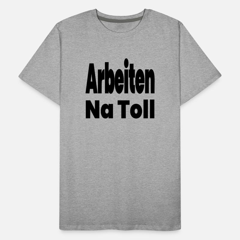 Arbeiten Männer Premium Bio T-Shirt