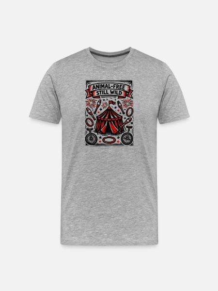 Animal-free & still wild | Circus Statement - Men's Premium Organic T-Shirt - heather grey