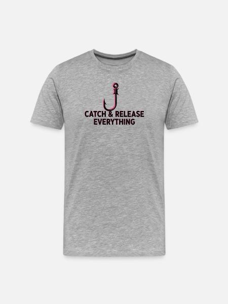 Catch & Release Everything - Men's Premium Organic T-Shirt - heather grey