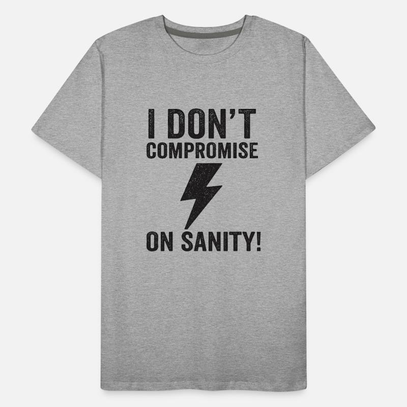 No compromise on reason Men's Premium Organic T-Shirt