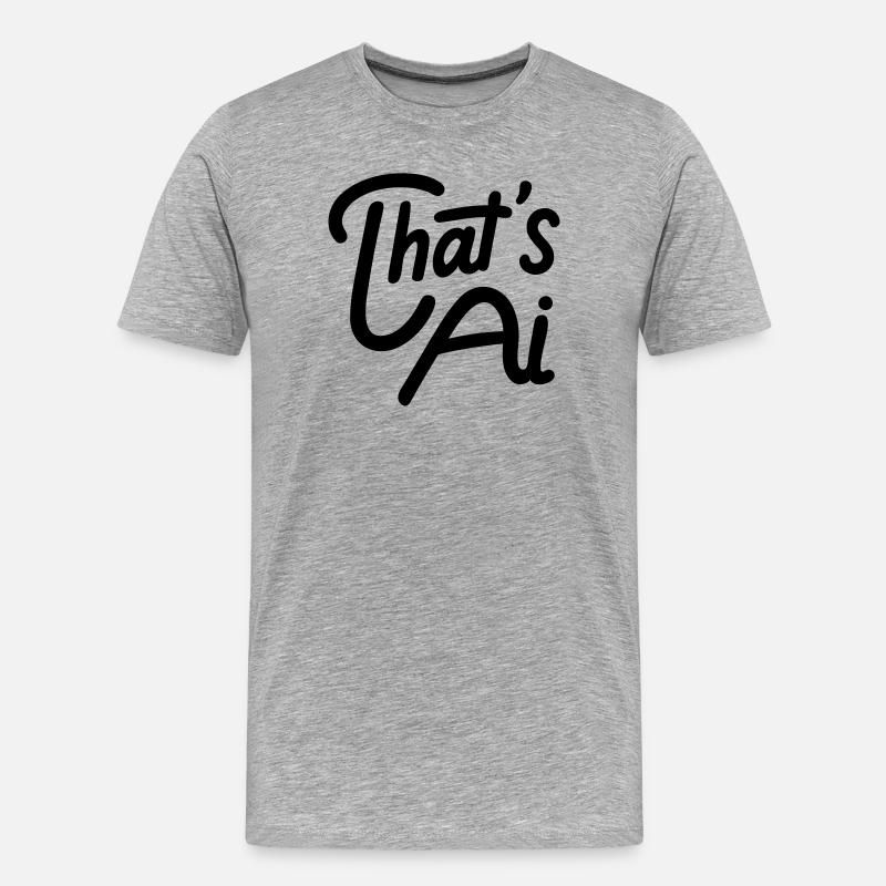That's AI Handwritten Typography - Männer Premium Bio T-Shirt - Grau meliert
