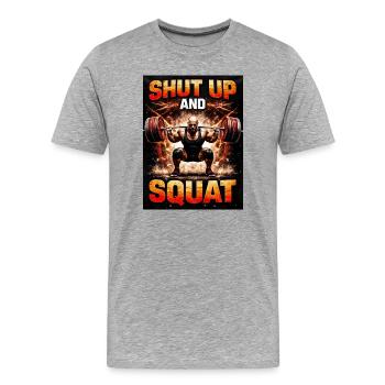 Halt die Klappe und hocke dich hin - Männer Premium Bio T-Shirt - Grau meliert - Vorne - Damien (186cm)
