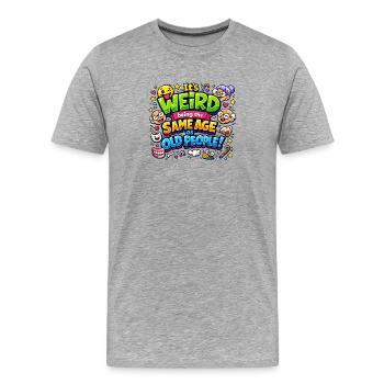 Strange Age: Same age - Men's Premium Organic T-Shirt - heather grey - Front - Damien (186cm)