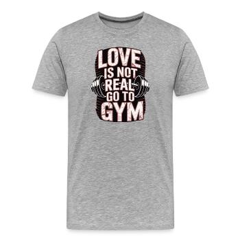 Liebe ist nicht real - ab ins Gym Design - Männer Premium Bio T-Shirt - Grau meliert - Vorne - Damien (186cm)