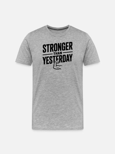 Stronger than Yesterday - Men's Premium Organic T-Shirt - heather grey