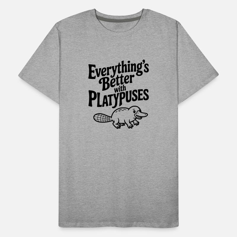 Everything's Better with Platypuses Men's Premium Organic T-Shirt