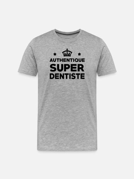 Badge Authentique Super Dentiste - T-shirt bio Premium Homme - gris chiné