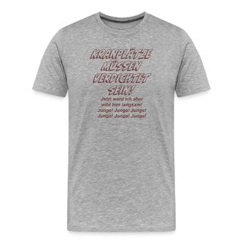 Kranplätze müssen verdichtet sein! - Männer Premium Bio T-Shirt - Grau meliert - Vorne - Damien (186cm)