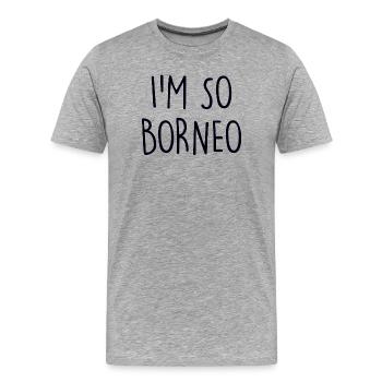 Borneo  - Männer Premium Bio T-Shirt - Grau meliert - Vorne - Damien (186cm)