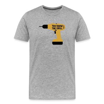 Vous connaissez la perceuse Drôle d’outil de bricoleur Design - T-shirt bio Premium Homme - gris chiné - Devant - Damien (186cm)