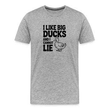 Ich mag große Enten und kann nicht lügen - Männer Premium Bio T-Shirt - Grau meliert - Vorne - Damien (186cm)