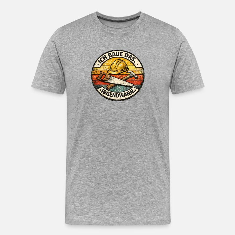 Ich Baue Das Irgendwann - Männer Premium Bio T-Shirt - Grau meliert
