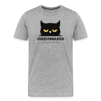 Overstimulated Owl: Professionally Tired - Men's Premium Organic T-Shirt - heather grey - Front - Damien (186cm)