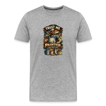 Trust me I paint walls - Men's Premium Organic T-Shirt - heather grey - Front - Damien (186cm)