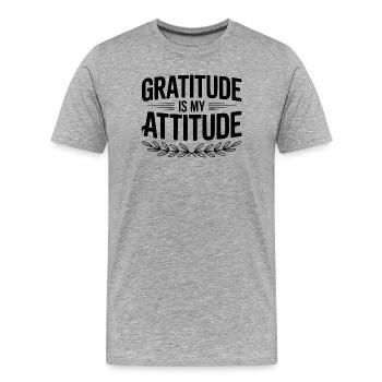 Gratitude is My Attitude - Men's Premium Organic T-Shirt - heather grey - Front - Damien (186cm)