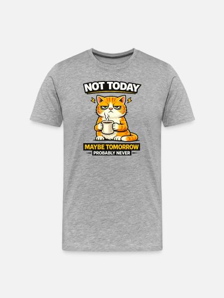 Not Today Cat Coffee Procrastination - Men's Premium Organic T-Shirt - heather grey