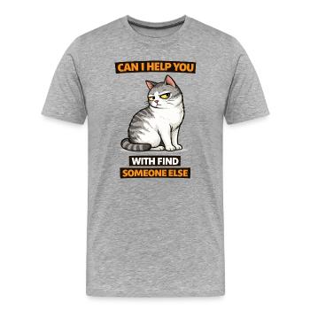 Moody Cat Help Find Someone Else - Men's Premium Organic T-Shirt - heather grey - Front - Damien (186cm)
