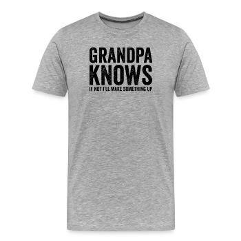 Grandpa knows, if not, I'll invent something funny. - Men's Premium Organic T-Shirt - heather grey - Front - Damien (186cm)