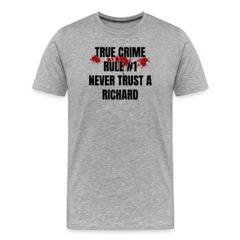 True Crime Richard - Männer Premium Bio T-Shirt - Grau meliert - Vorne - Damien (186cm)