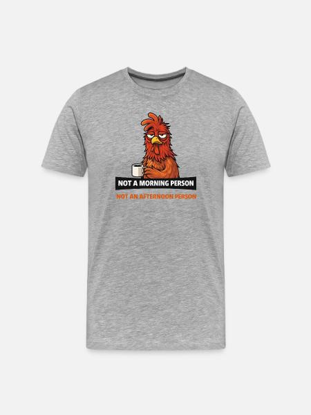 Grumpy Rooster Not a Morning Person - Men's Premium Organic T-Shirt - heather grey