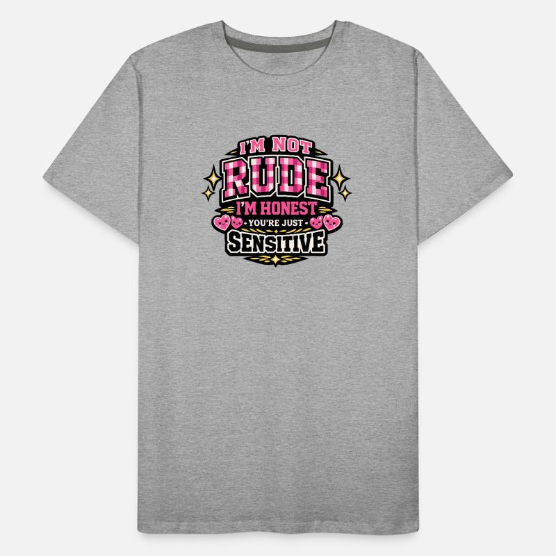 Pas impoli, honnête – sensible T-shirt bio Premium Homme