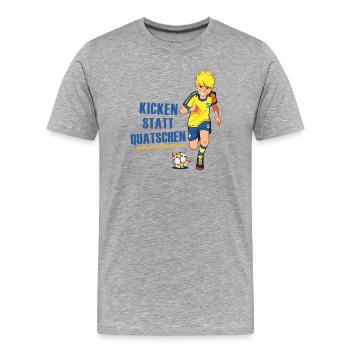Teufelskicker Kicken Statt Quatschen Und Moritz - Männer Premium Bio T-Shirt - Grau meliert - Vorne - Damien (186cm)