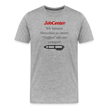 JobCenter Zwangstreffen Satire - Männer Premium Bio T-Shirt - Grau meliert - Vorne - Damien (186cm)