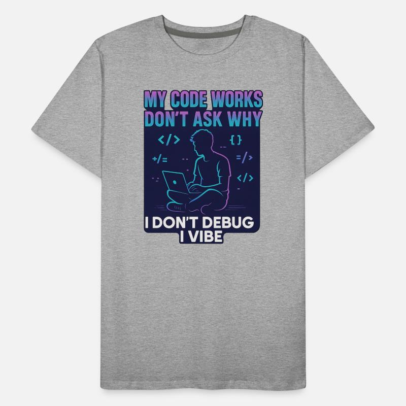 My Code Works Don't Ask Why – Lustiges Programmier Männer Premium Bio T-Shirt