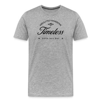 Vintage Born This Way – Absolutely Handsome 60 - Men's Premium Organic T-Shirt - heather grey - Front - Damien (186cm)