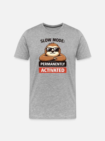 Slow Mode Sloth Permanently Activated - Men's Premium Organic T-Shirt - heather grey